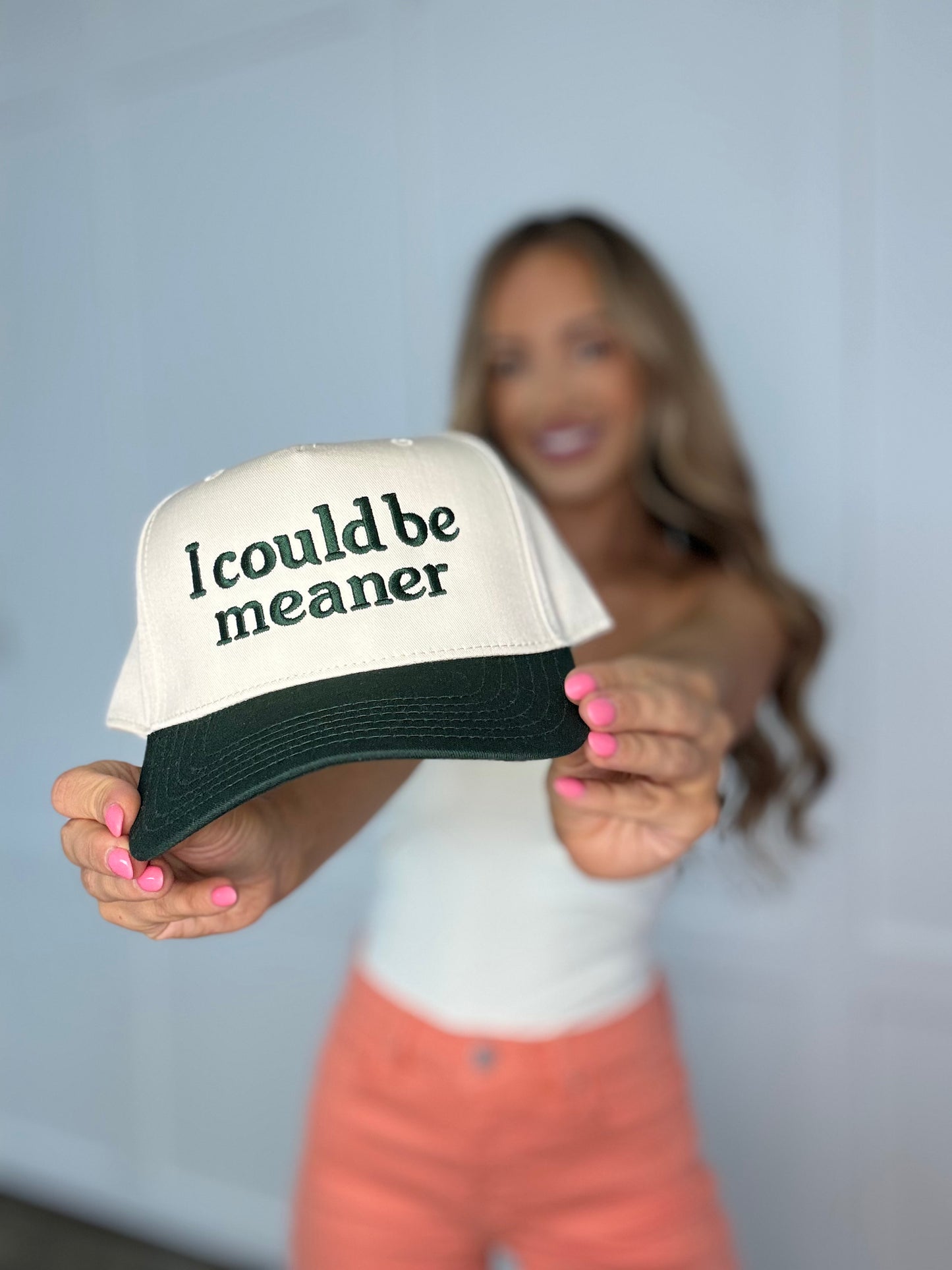I Could Be Meaner Trucker Hat