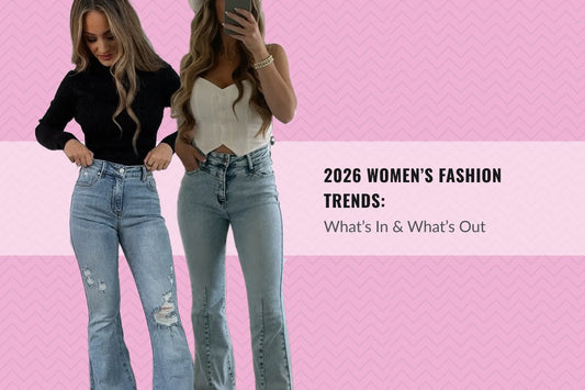 2026 Women’s Fashion Trends: What’s In & What’s Out