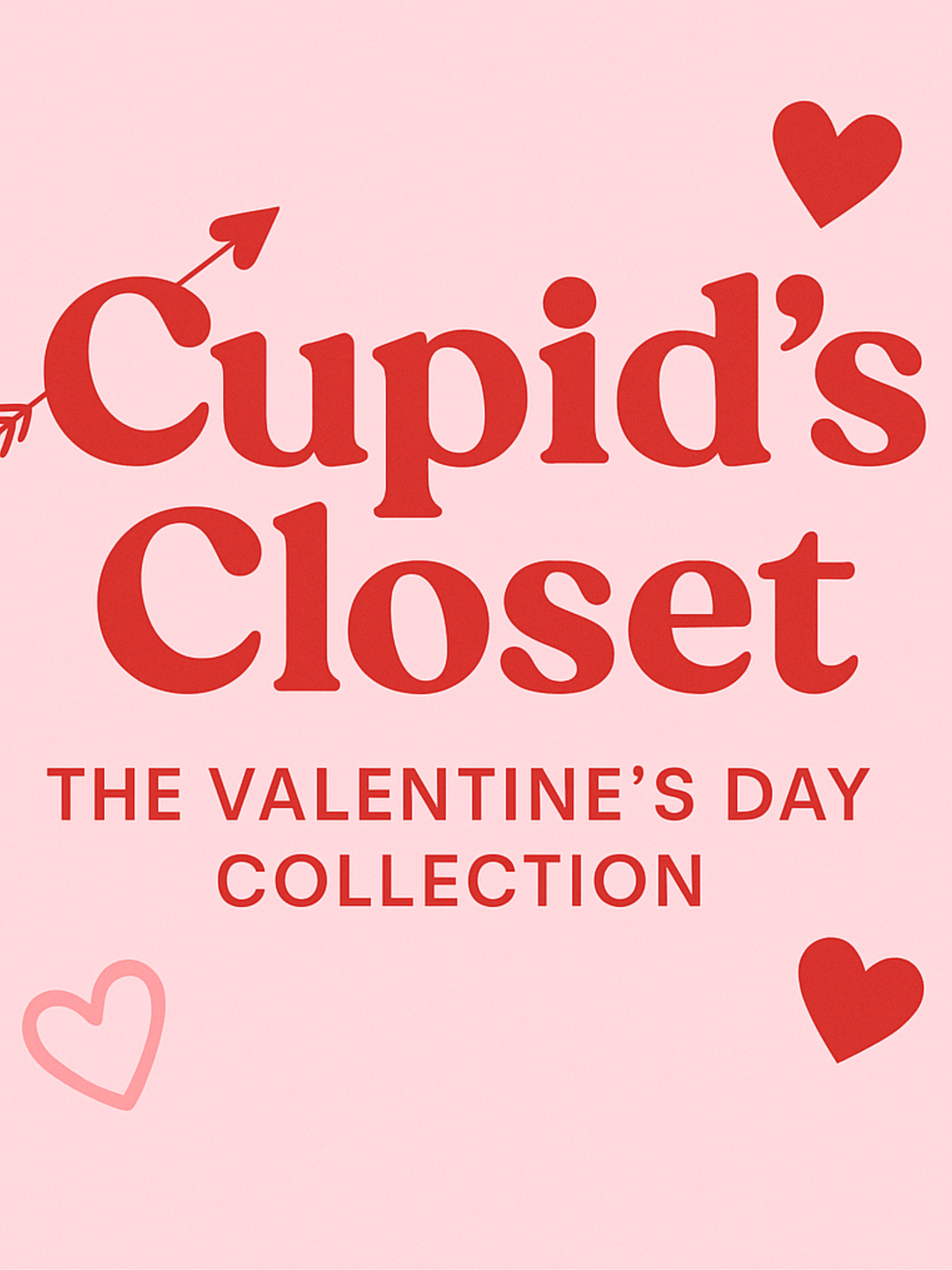 Cupid’s Closet - The Valentine Day Collection