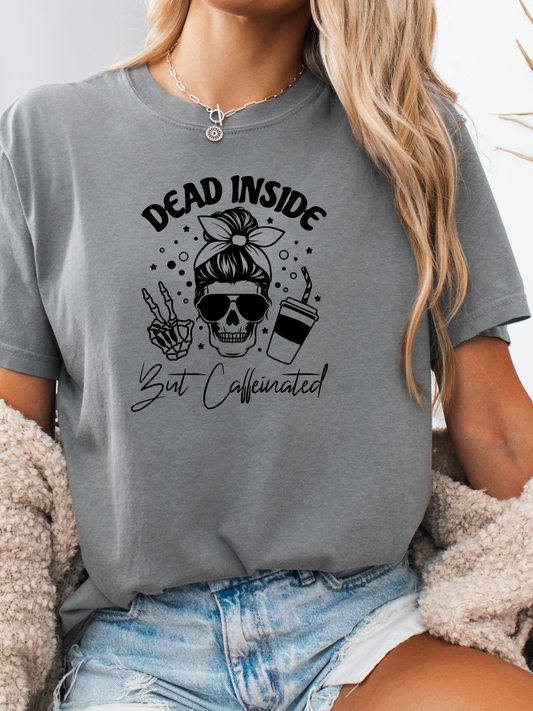 Dead Inside But Caffeinated Graphic