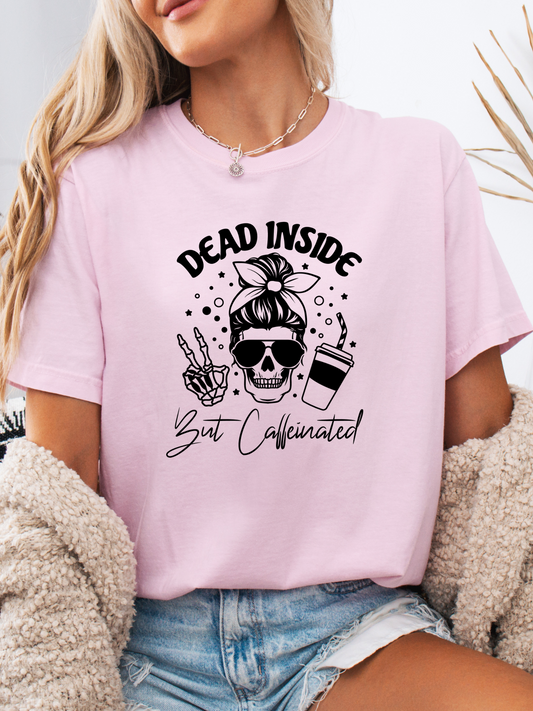 Dead Inside But Caffeinated Graphic