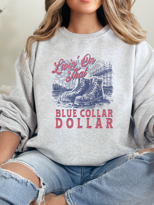Livin' On That Blue Collar Dollar Graphic