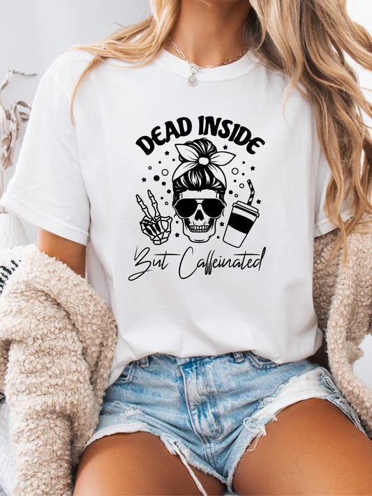 Dead Inside But Caffeinated Graphic