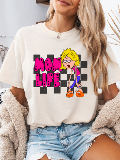 "Well, That's My Life" Graphic Mom