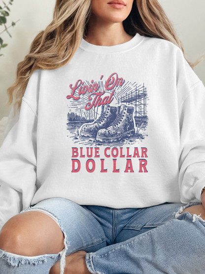 Livin' On That Blue Collar Dollar Graphic