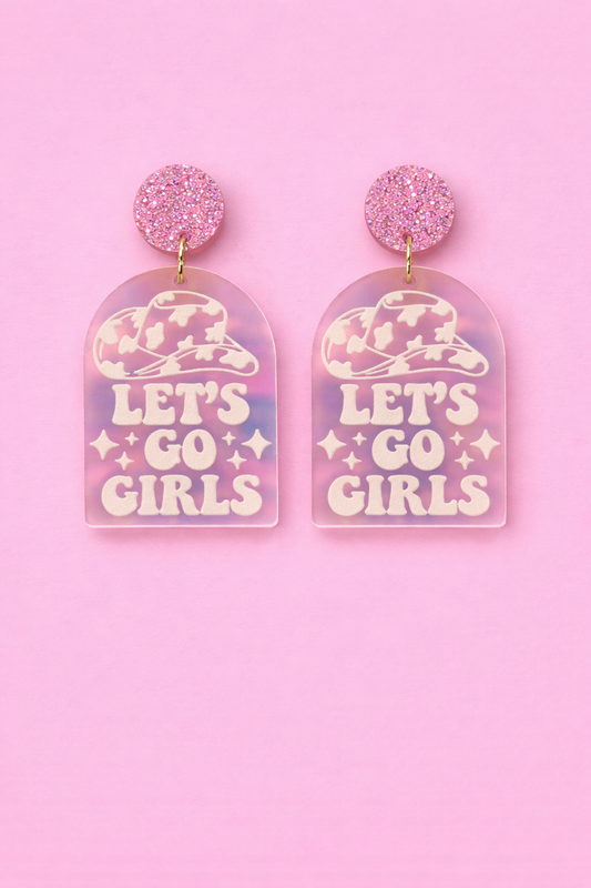 Iridescent "Let's Go Girls" Earrings