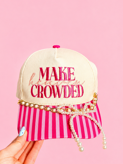 Make Heaven Crowded Pink Trucker Hat