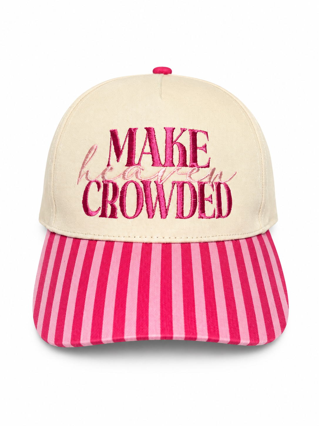 Make Heaven Crowded Pink Trucker Hat