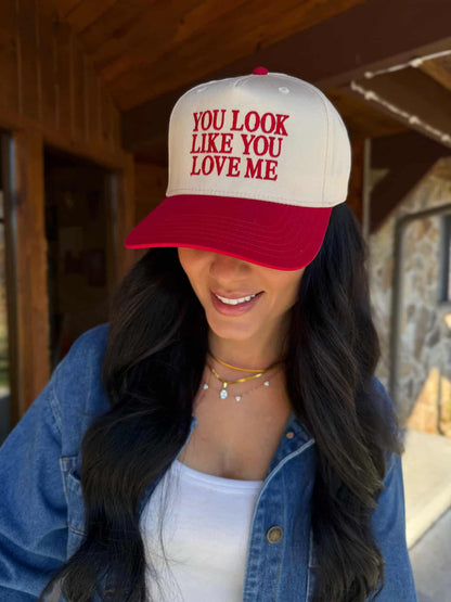 YOU LOOK LIKE YOU LOVE ME Trucker Hat