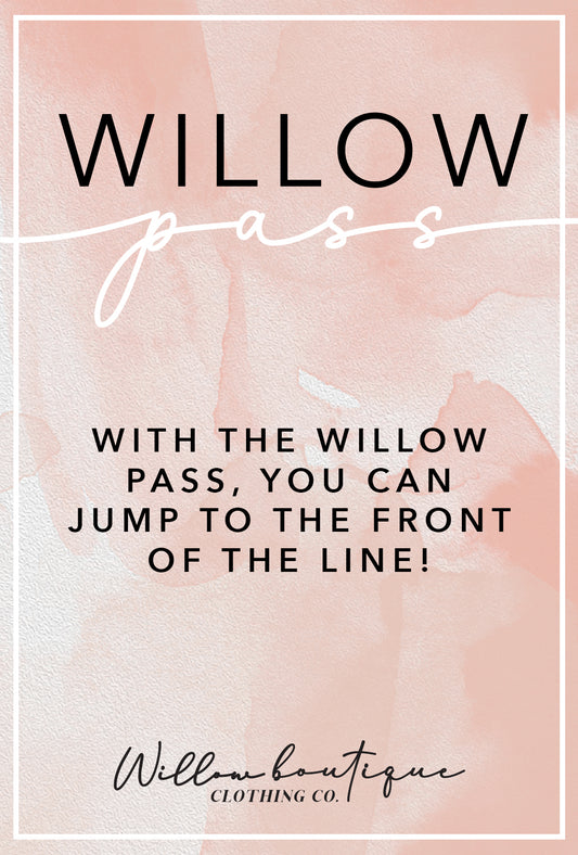 Willow Boutique Fast Pass