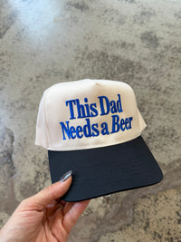 Dad Needs a Drink Embroidered Trucker Hat