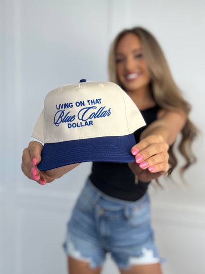 Living On That Blue Collar Dollar Trucker Hat
