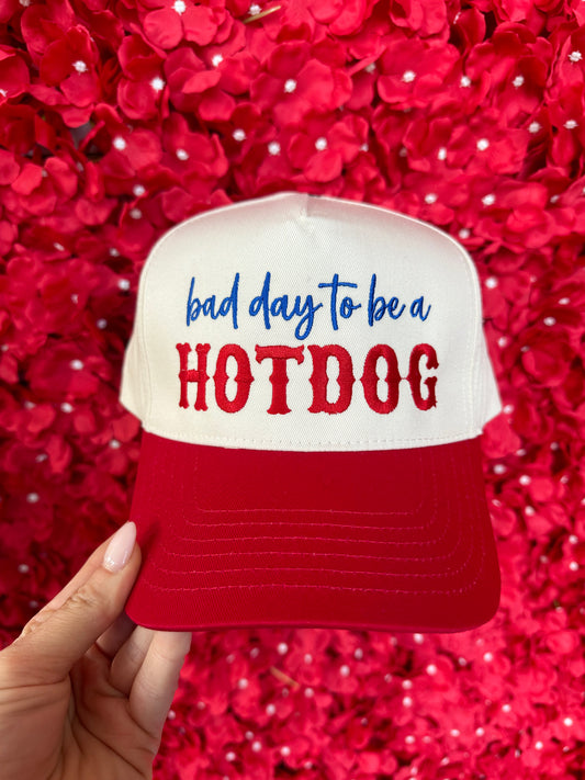 Bad Day to be a Hotdog Trucker Hat