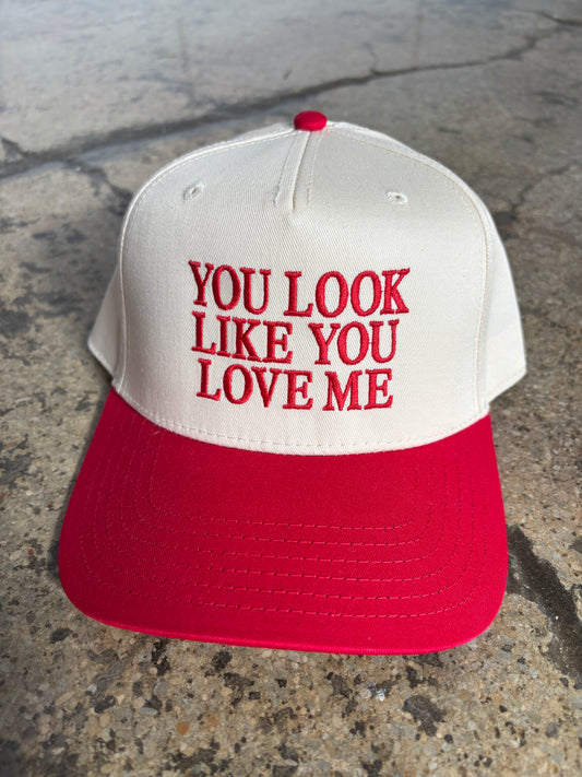YOU LOOK LIKE YOU LOVE ME Trucker Hat