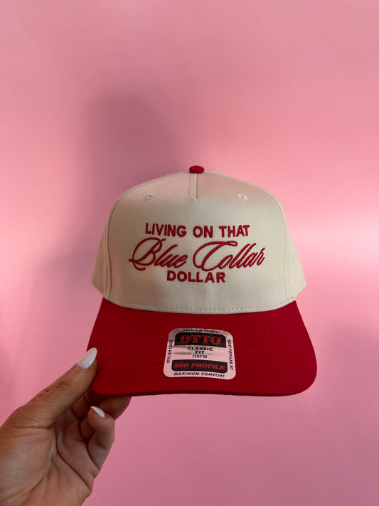 Living On That Blue Collar Dollar Trucker Hat