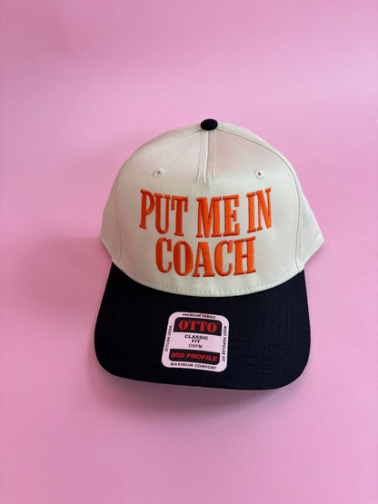 Put Me In Coach Trucker Hat