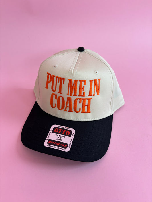 Put Me In Coach Trucker Hat