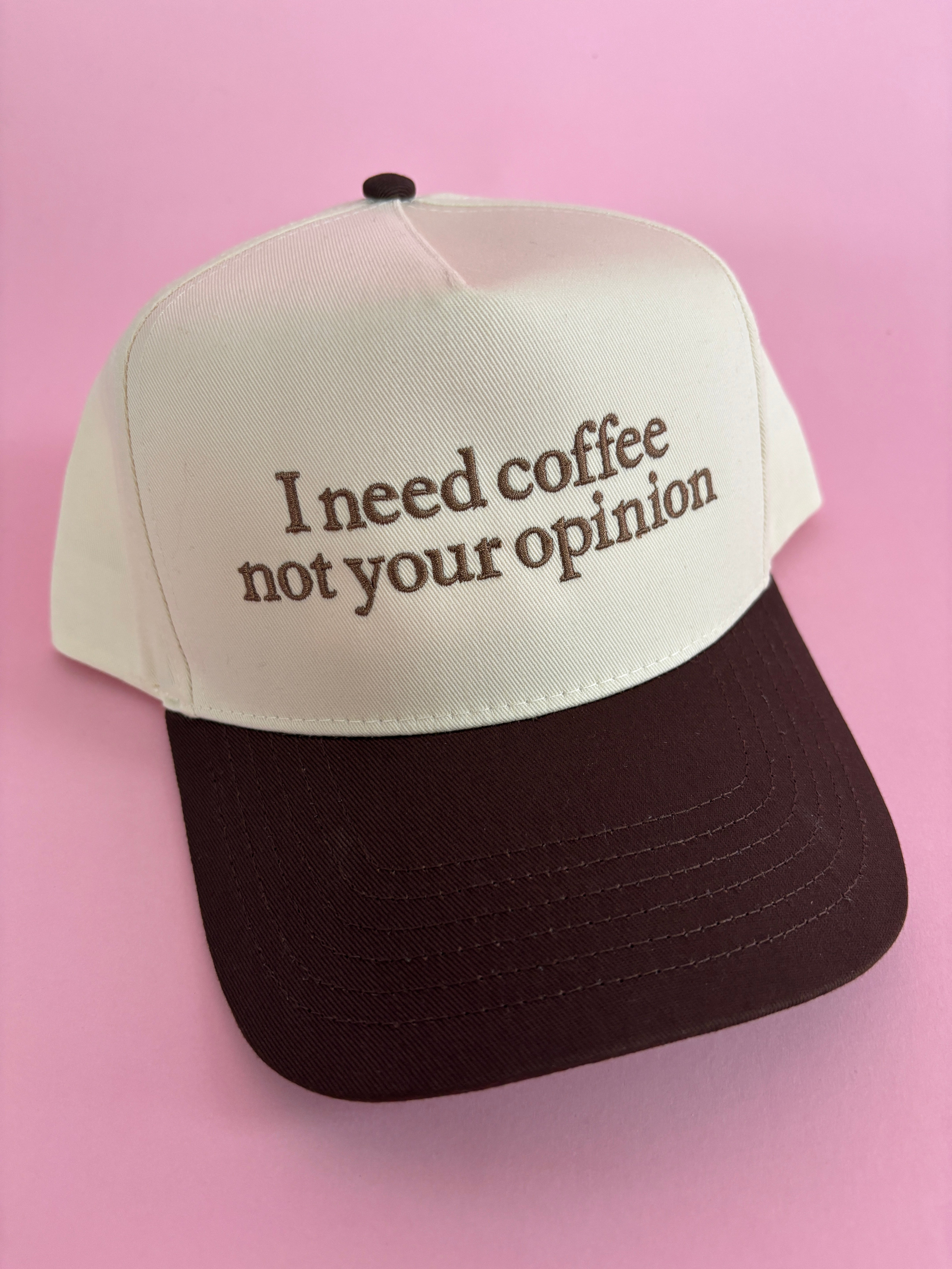 I Need Coffee, Not Your Opinion Trucker Hat – Willow Boutique
