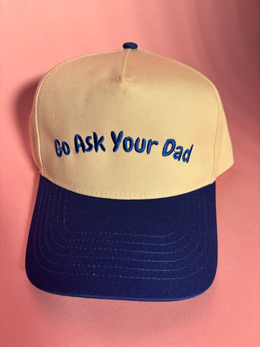 Go Ask Your Dad Trucker Hat