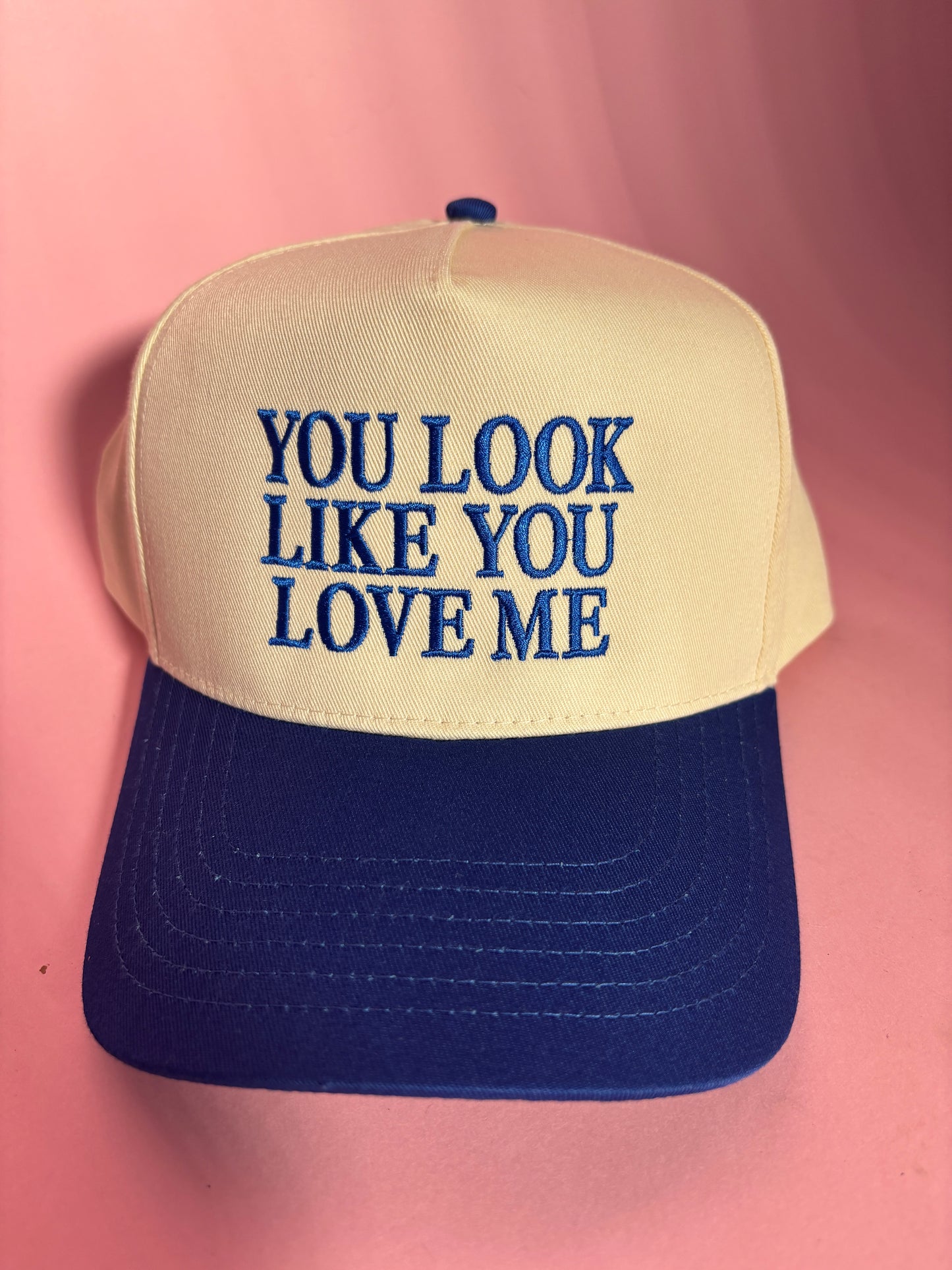 YOU LOOK LIKE YOU LOVE ME Trucker Hat
