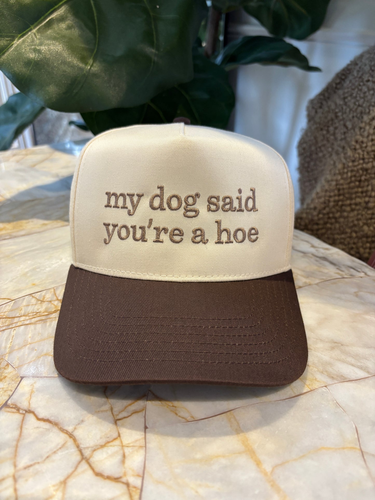 My Dog Said Trucker Hat