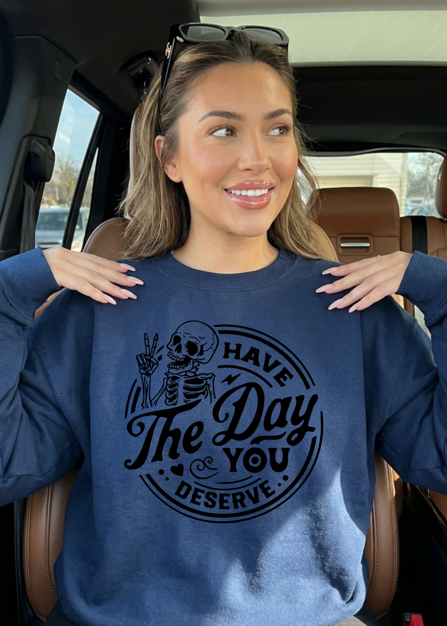 Have The Day You Deserve Graphic