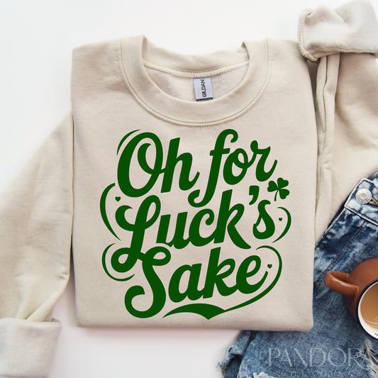 Oh For Luck's Sake Graphic